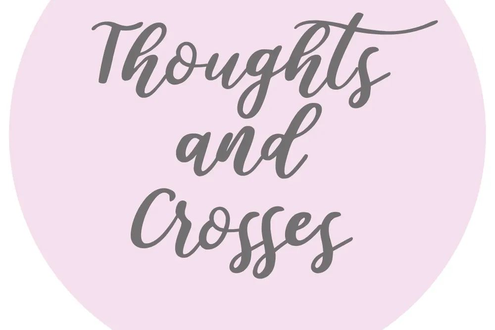Thoughts and Crosses