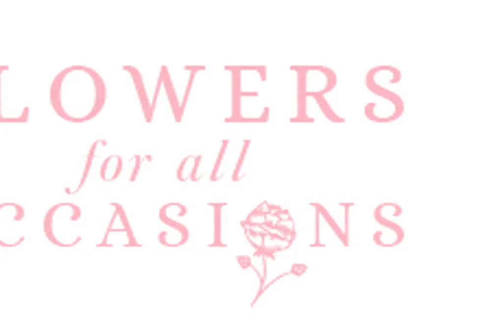Flowers for all Occasions