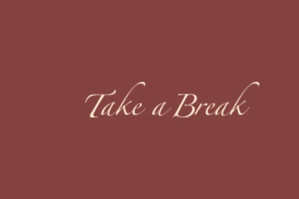 Take A Break